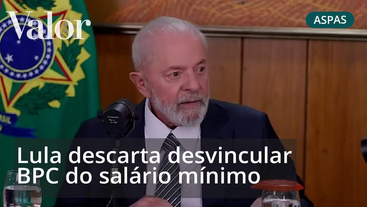 Lula descarta desvincular BPC do salário mínimo Política Valor