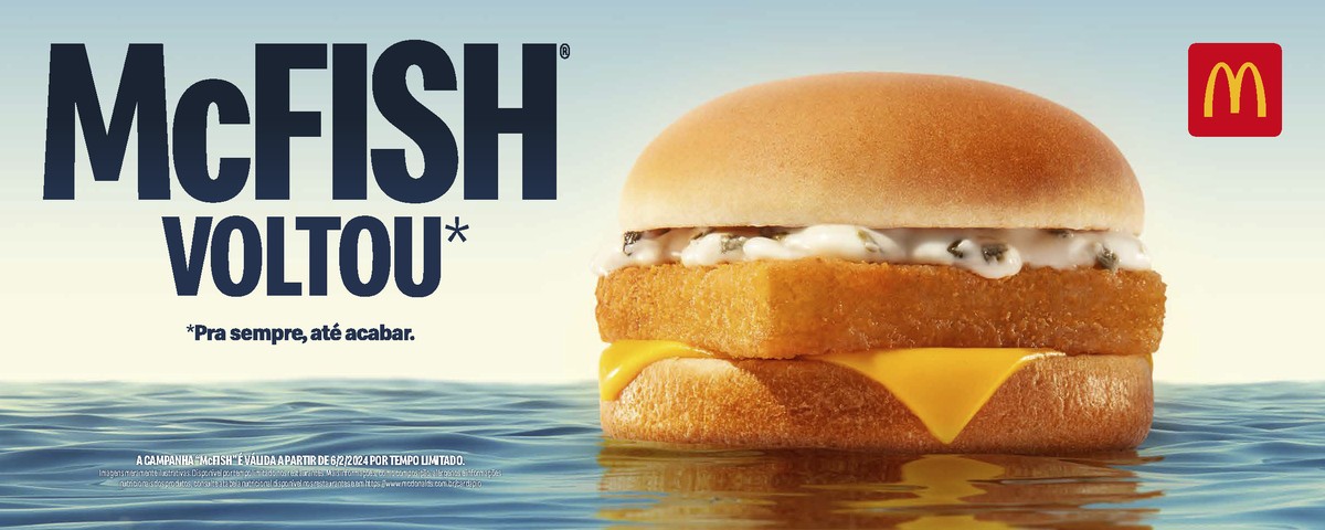 McFish voltou: Entenda o marketing da escassez, usado pelo McDonald's |  Empresas | Valor Econômico