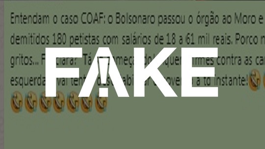 É #FAKE que Coaf tem 180 'petistas' que ganham mais de R$ 18 mil