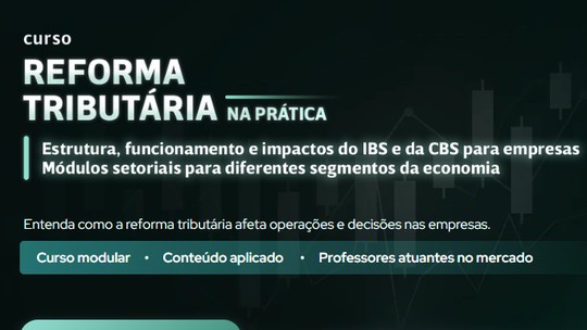 'Reforma Tribut&aacute;ria na Pr&aacute;tica' oferece grava&ccedil;&atilde;o de m&oacute;dulo