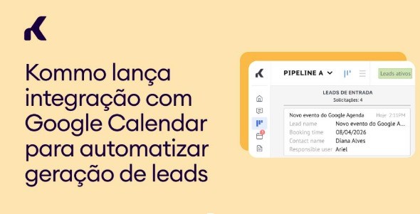 Kommo lança integração com Google Calendar para automatizar geração de leads