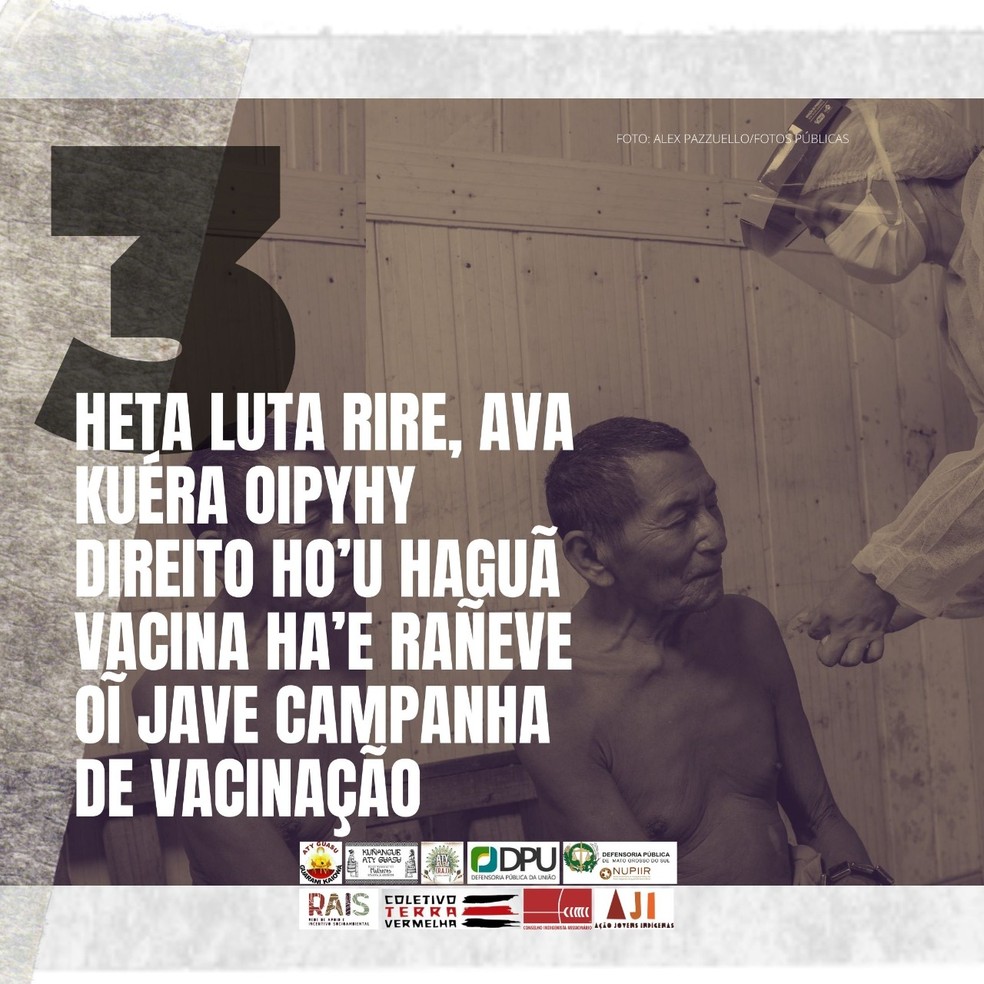 Campanha de estímulo à vacinação contra covid-19 feita por organizações indígenas em língua guarani: "Depois de muita luta, os povos indígenas conquistaram o direito de serem vacinados primeiro em todas as campanhas de vacinação" — Foto: Divulgação