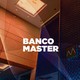 Jornalistas do Valor destrincham e analisam impactos do caso do Banco Master